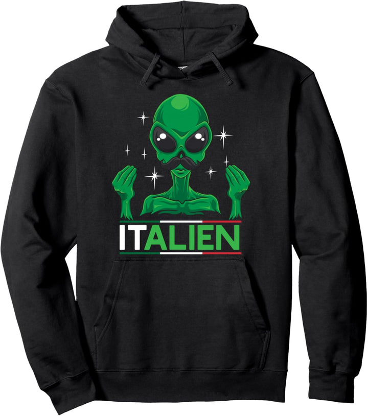 Lustiges Italien Alien Wortspiel Italiener Pullover Hoodie