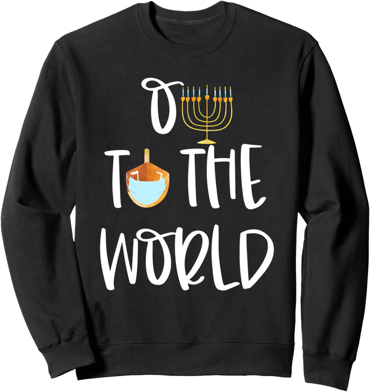 Oy To The World Chanukkah Chrismukkah Menora Sweatshirt