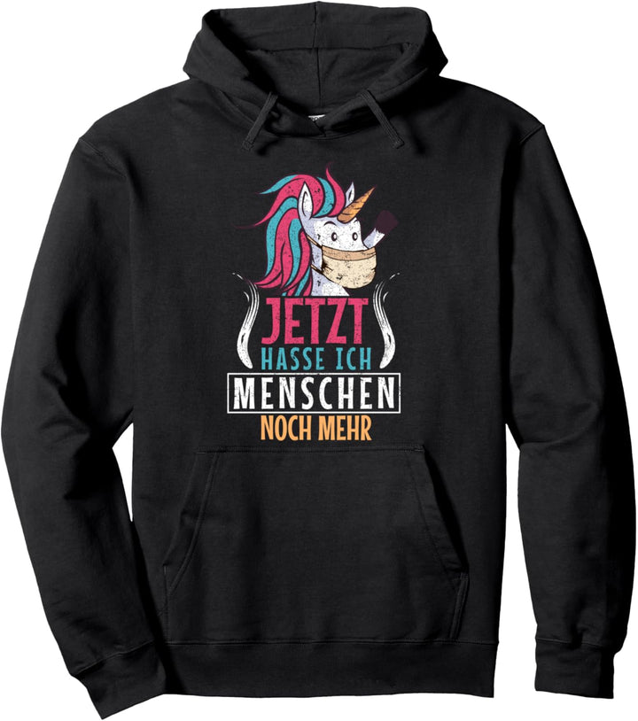 Ich Hasse Menschen Einhorn Sarkasmus Schwarzer Humor Pullover Hoodie