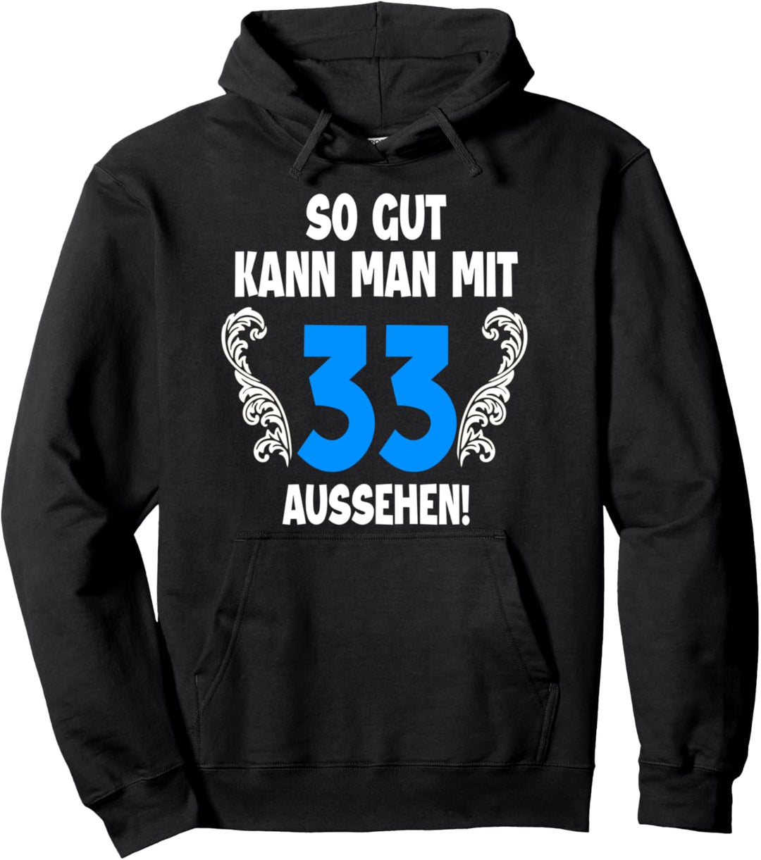 33 Jahre Tshirt Männer Jahrgang 1989 Geboren 33. Geburtstag Pullover Hoodie