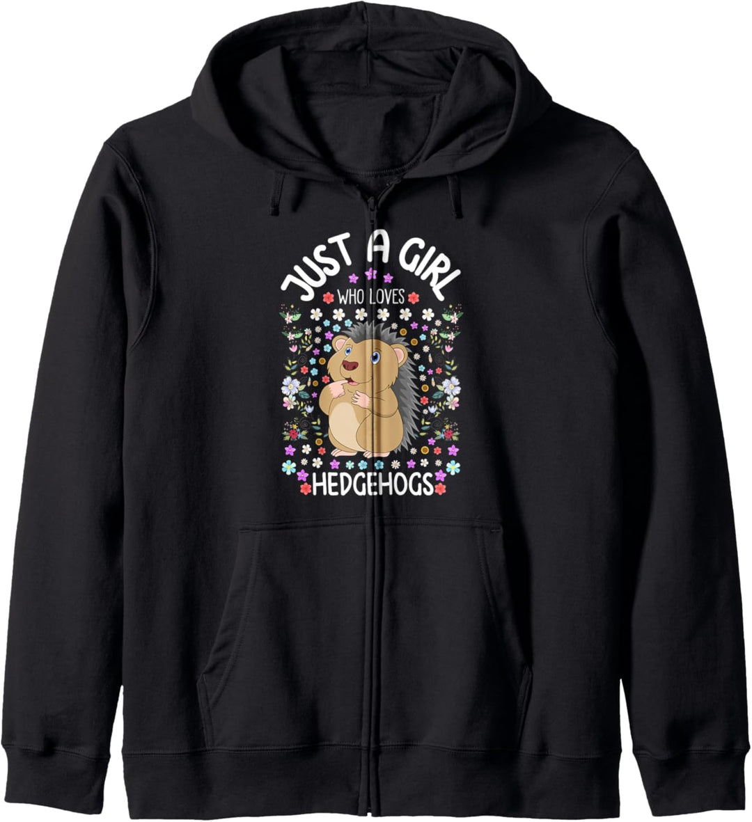 Funny Hedgehog Owner Gift Just A Girl Who Loves Hedgehogs Kapuzenjacke
