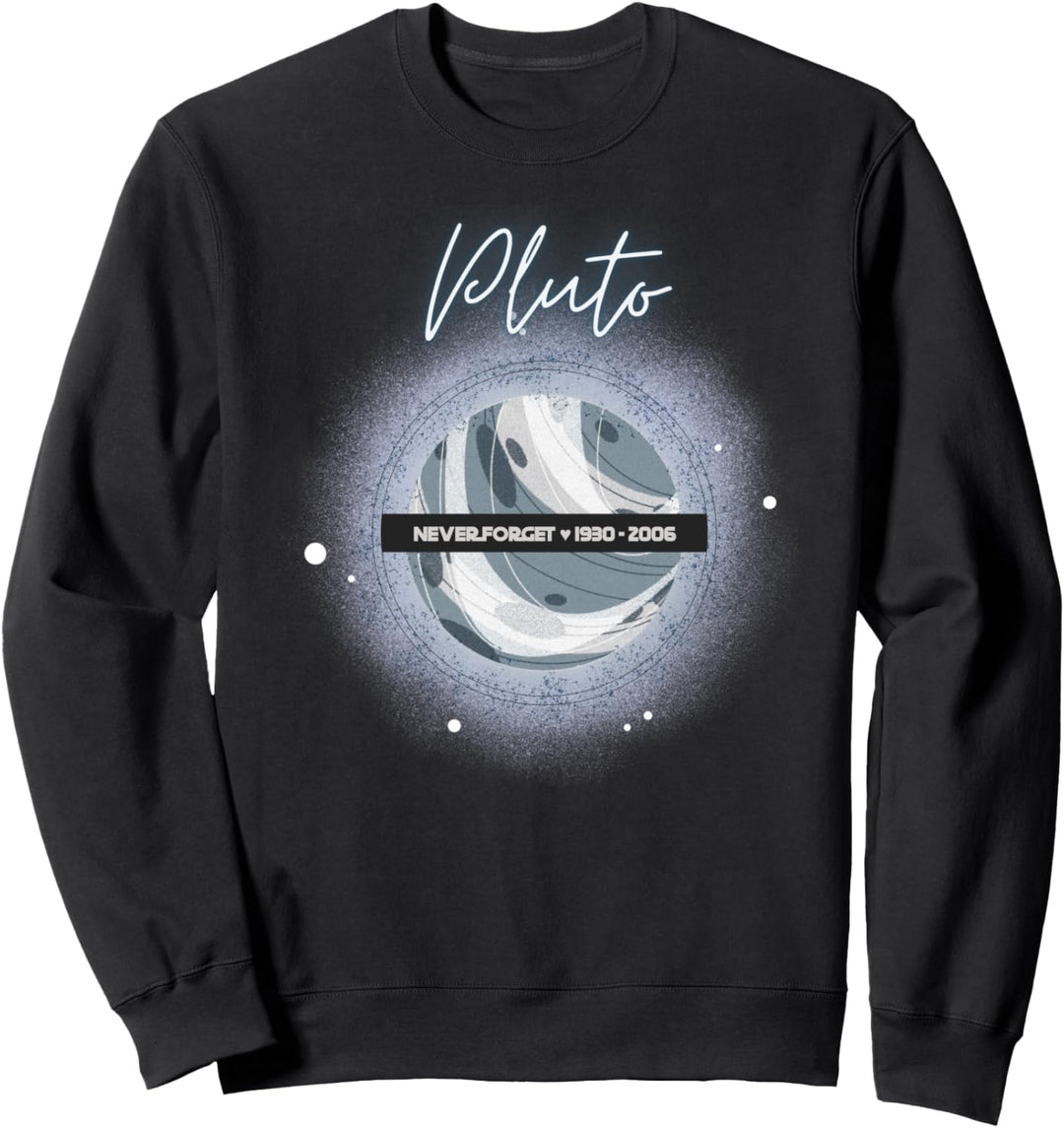 Pluto Never Forget 1930 bis 2006 Sweatshirt