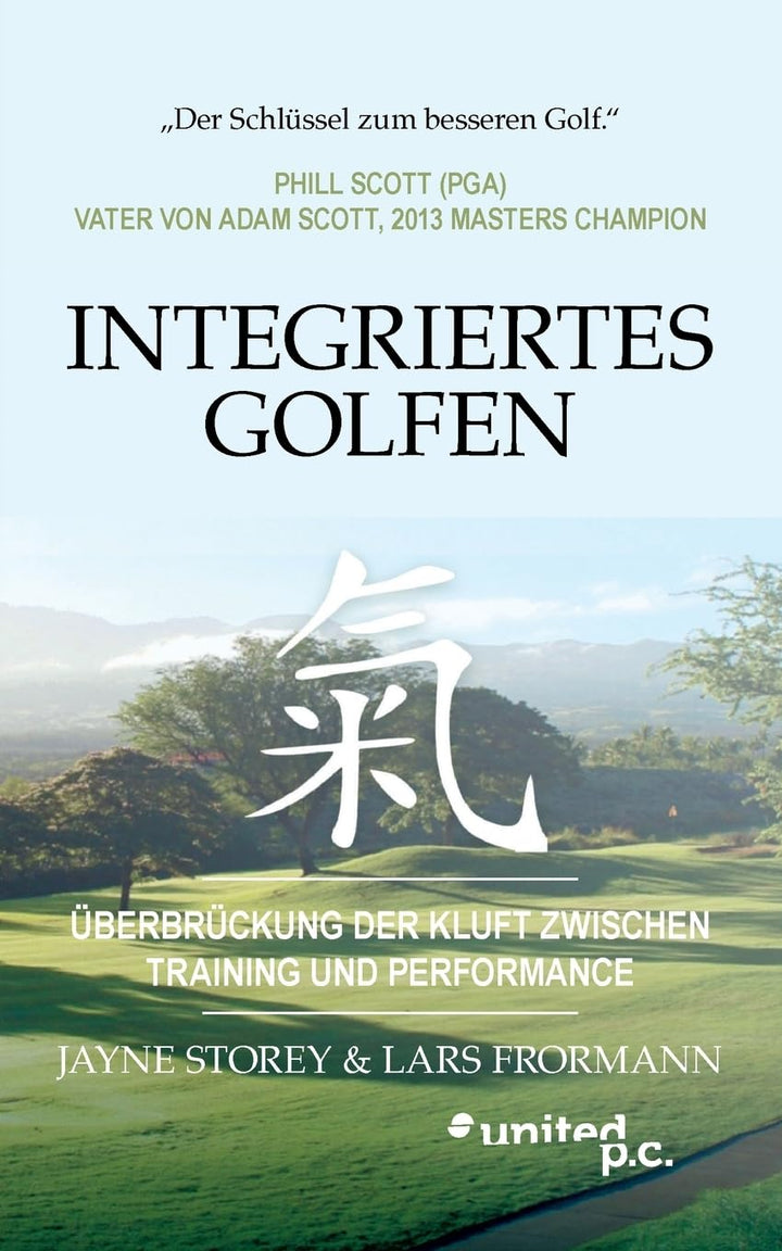 Integriertes Golfen: Überbrückung der Kluft zwischen Training und Performance, Taschenbuch