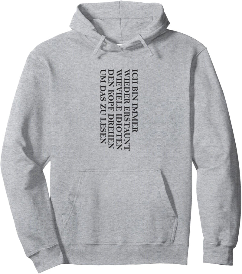 Wieviele Idioten den Kopf drehen Geschenk Spruch Lustig Pullover Hoodie