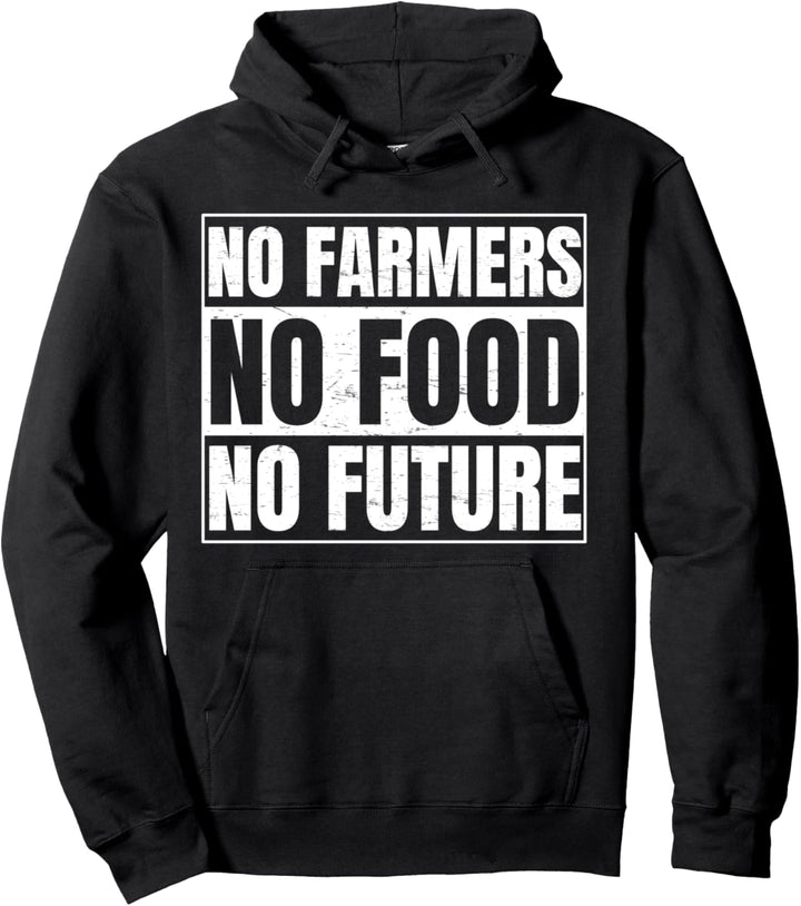 No Farmers No Food No Future Geschenk für Bauer Pullover Hoodie