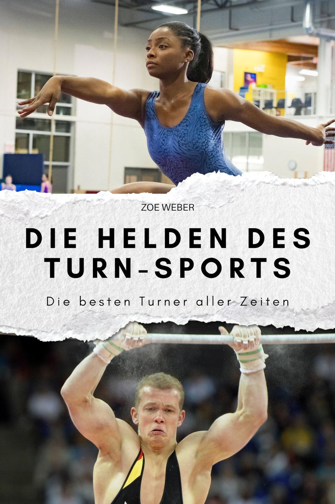 Die Helden des Turn-Sports: Die besten Turner aller Zeiten. Das perfekte Geschenk für Männer und Fra