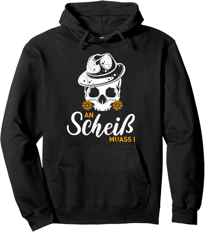 An Scheiss muass I Bayerisch Bayern Spruch Trachten Herren Pullover Hoodie