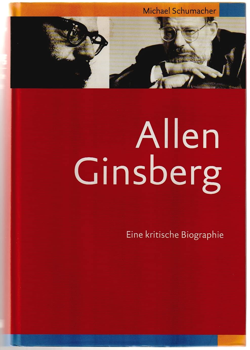 Allen Ginsberg. Eine kritische Biographie, Gebundenes Buch