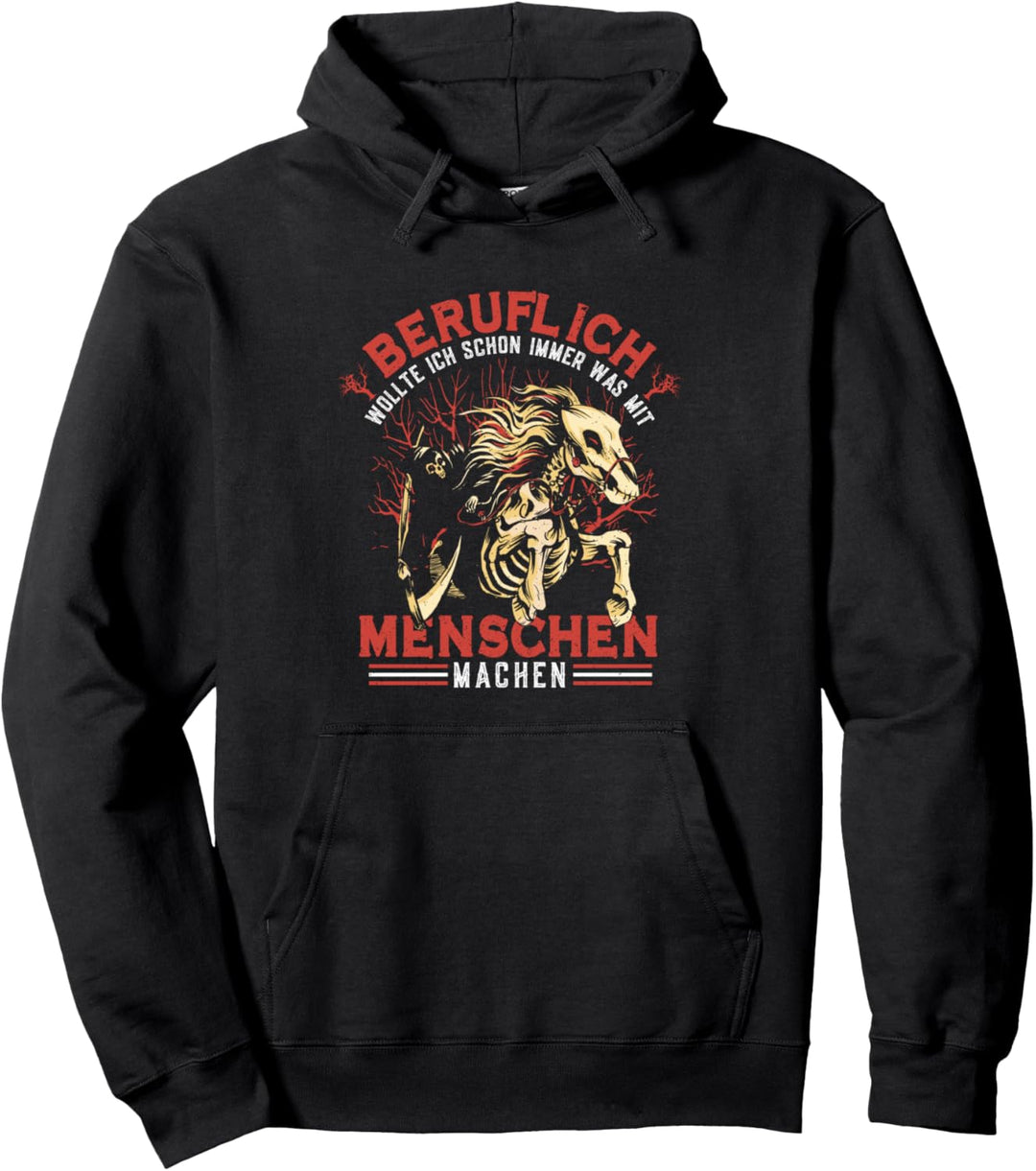 Sensenmann Mit Sense Beruflich Wollte Ich Pullover Hoodie