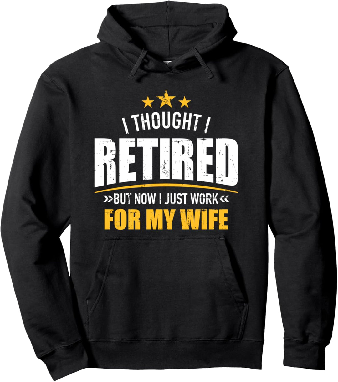 Rente lustiger Spruch arbeite für meine Frau Pullover Hoodie