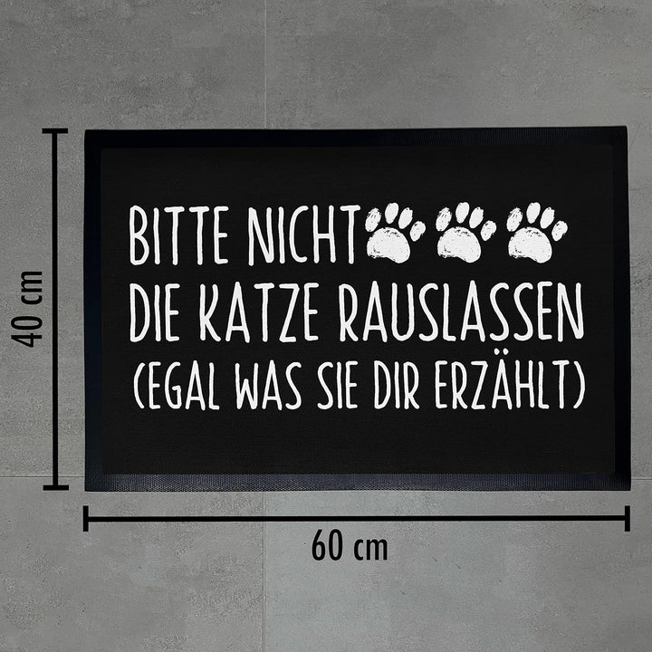 Trendation - Lustige Katzen Fussmatte Bitte Nicht Die Katze Rauslassen Spruch Katzenbesitzer Fussmat