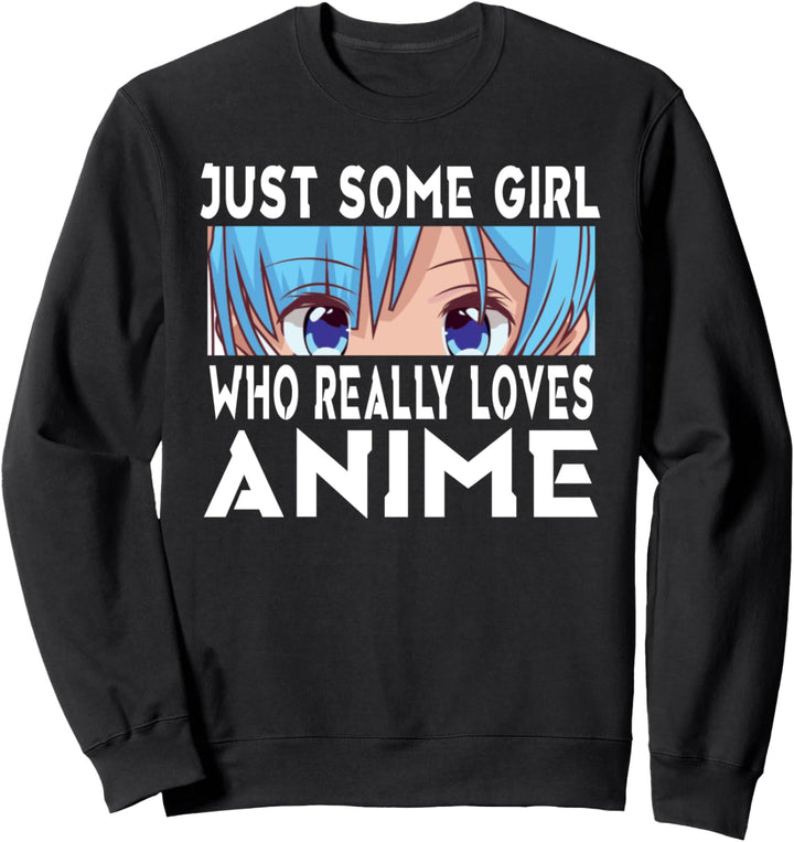 Einige Mädchen liebt Anime Japanische Manga Otaku Mädchen Teens Frauen Sweatshirt