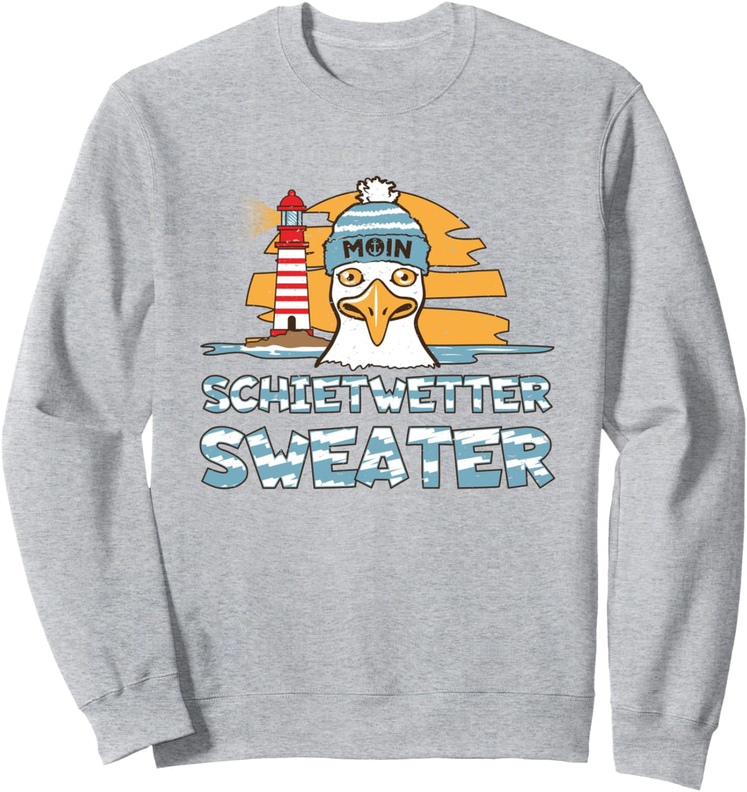 Möwe Leuchtturm Norddeutsche Schietwetter Plattdeutsch Meer Sweatshirt