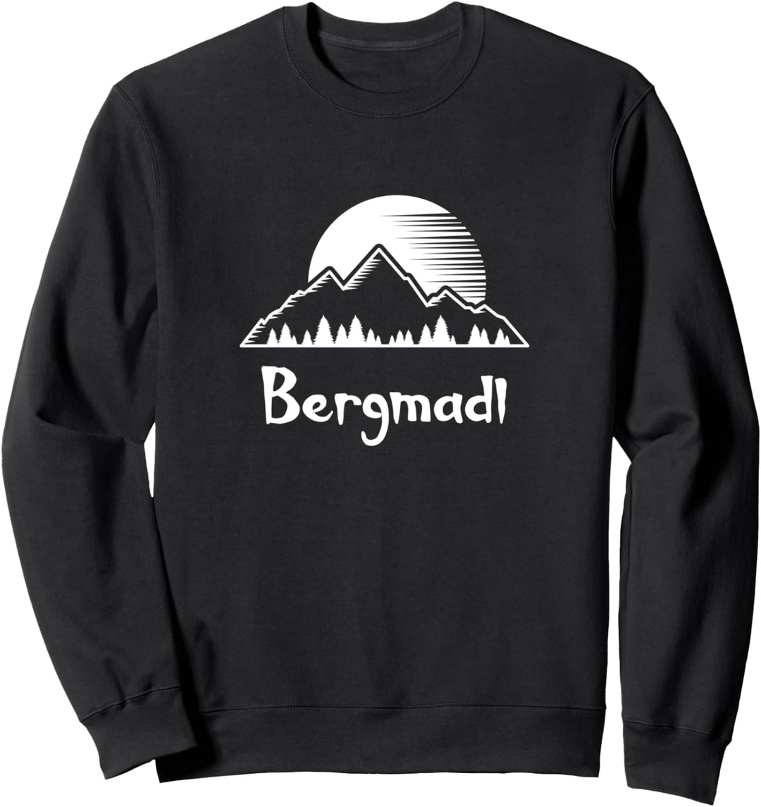 Bergmadl Bergmädchen Wandern Berge Hiking Bergsteigen Sweatshirt