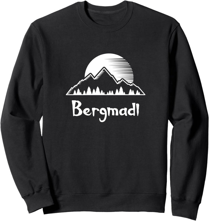 Bergmadl Bergmädchen Wandern Berge Hiking Bergsteigen Sweatshirt