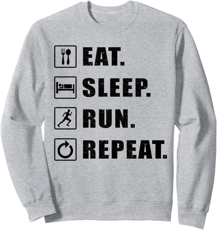 Eat Sleep Run Repeat - Marathonläufer Sweatshirt