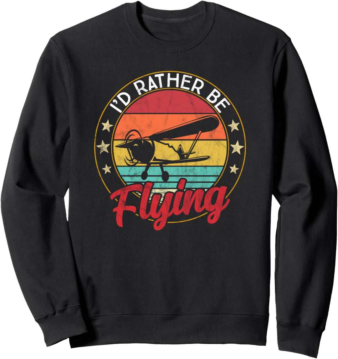 Pilotengeschenk: Ich würde lieber ein Retro-Flugzeug fliegen Sweatshirt