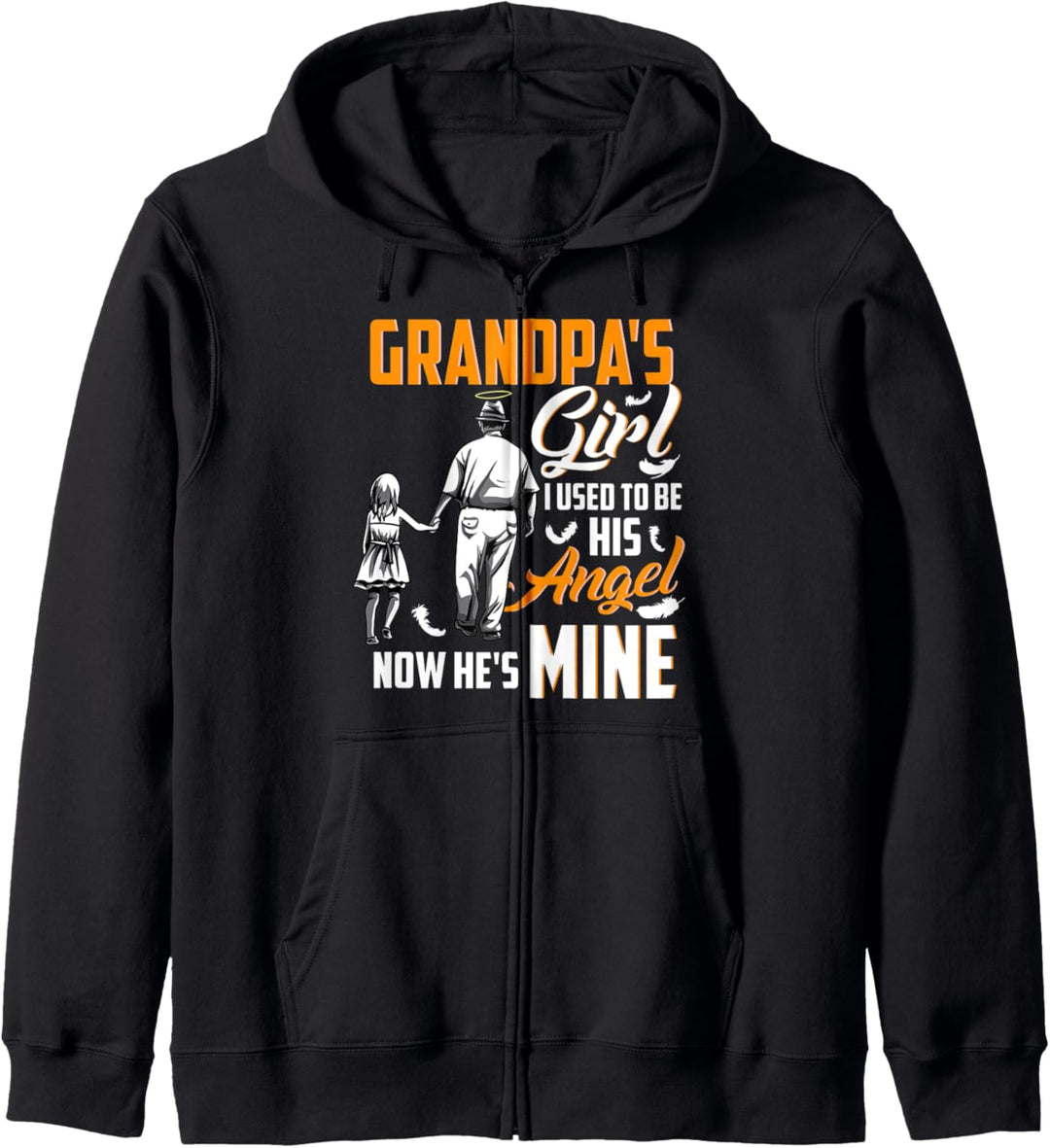 Grandpa's Girl I Use To Be His Angel Now He's Mine Christian Kapuzenjacke
