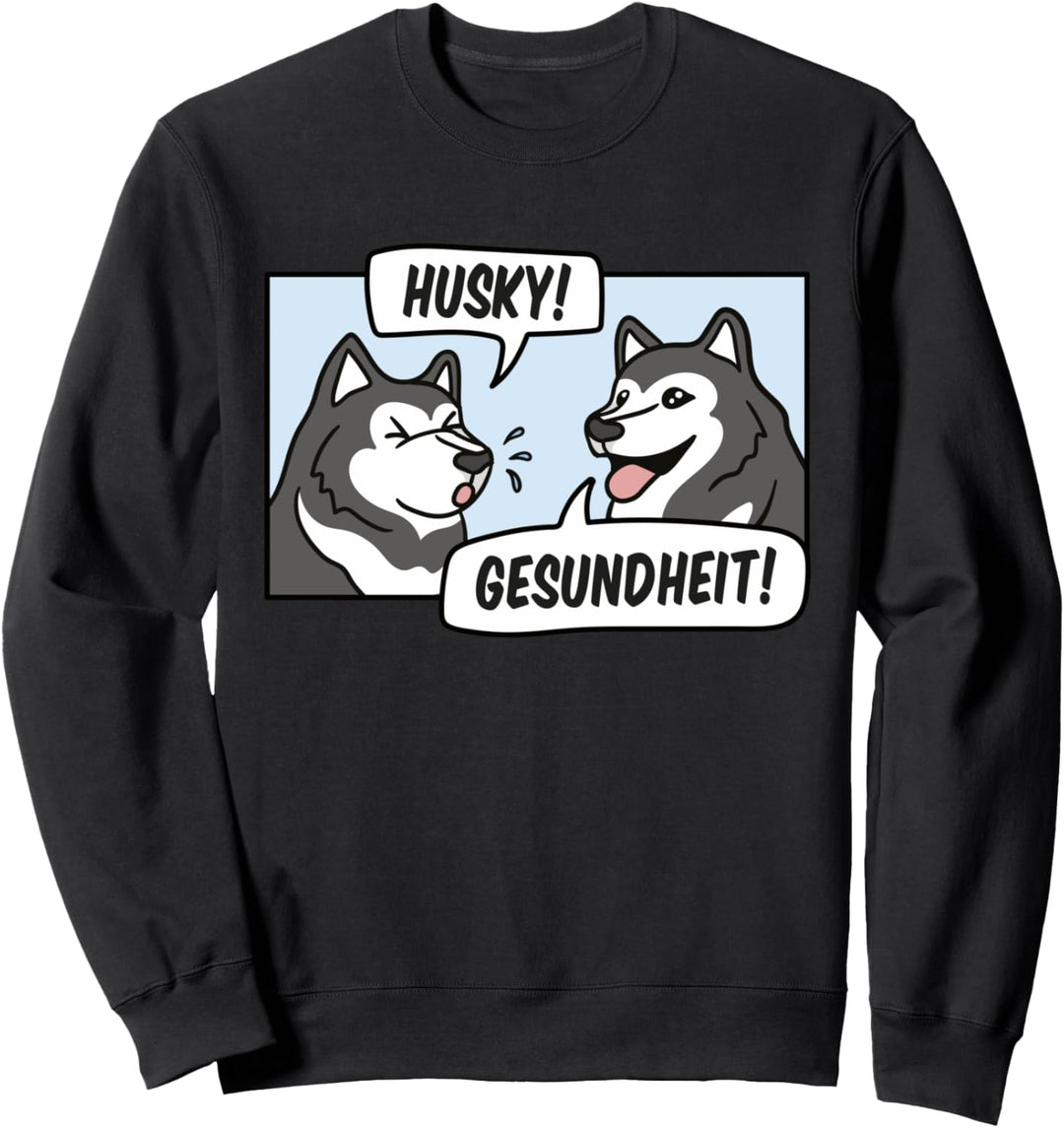 Husky Gesundheit - Husky Hunde Sweatshirt
