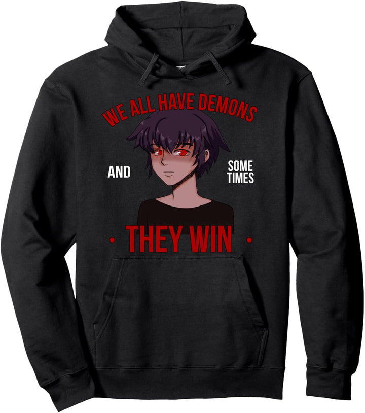 We All Have Demons and Sometimes They Win Yandere Anime Boy Pullover Hoodie