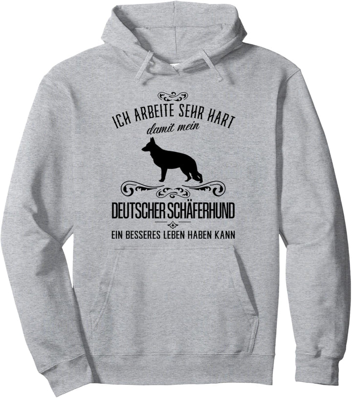 Ich arbeite sehr hart... lustiges Deutscher Schäferhund Pullover Hoodie