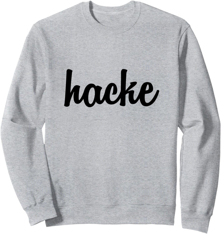 Hacke Dicht, Hacke mit dem Dicht auf der Rückseite Sweatshirt