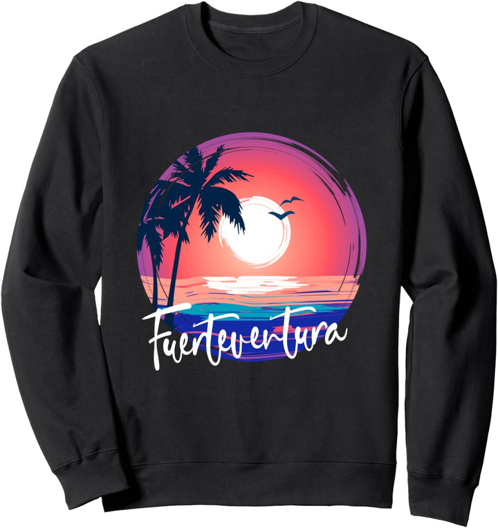 Fuerteventura Urlaub Meer Sonne Kanarien Reise Sweatshirt
