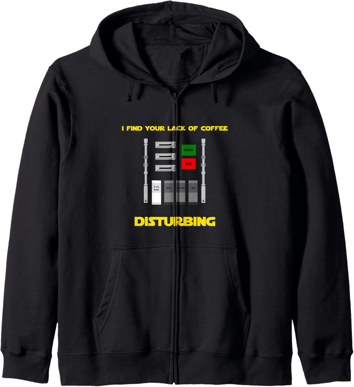 I Find Your Lack of Coffee Disturbing Kapuzenjacke