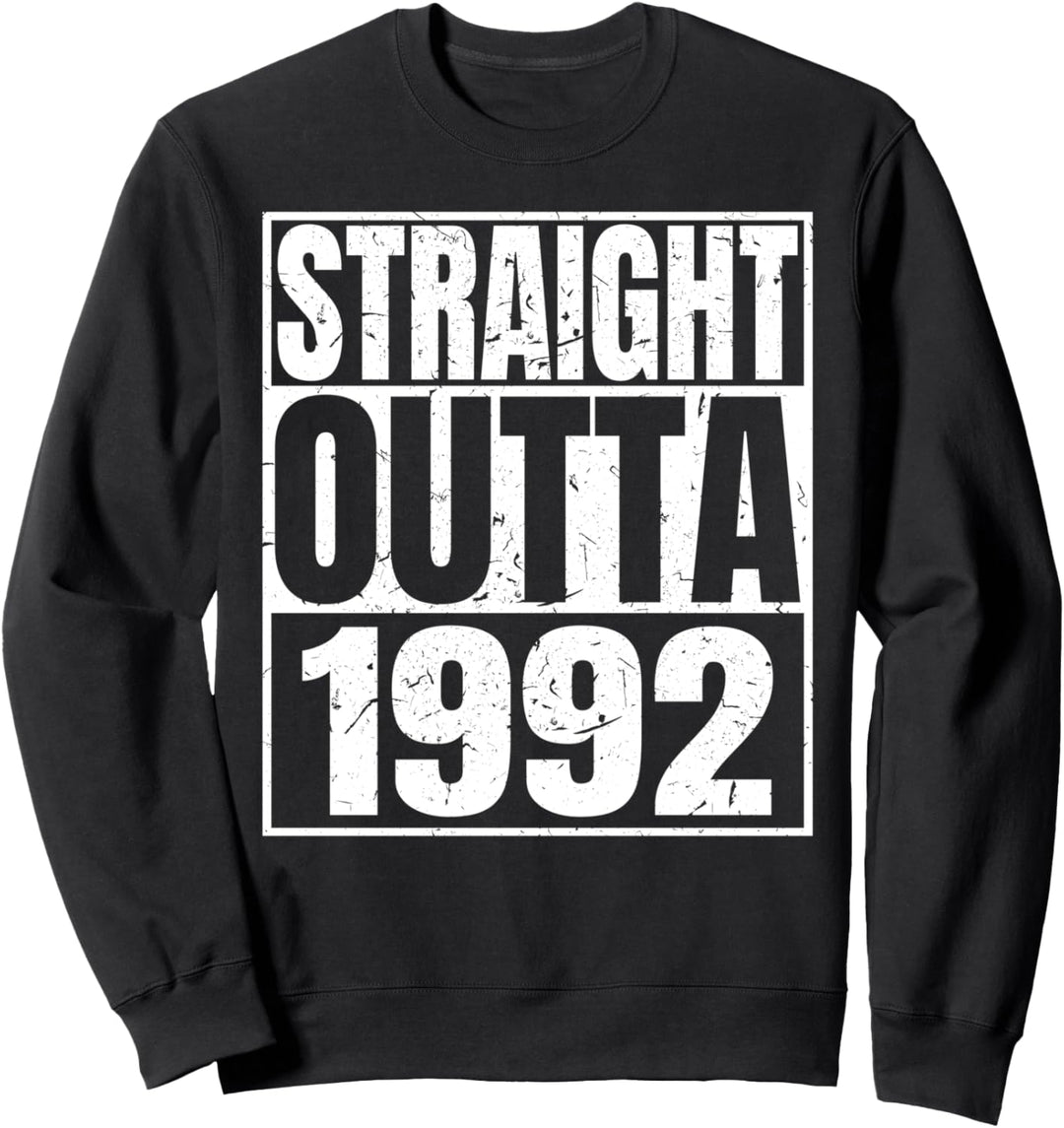 Straight Outta 1992 30th Birthday Funny 30 Years Old Vintage Sweatshirt