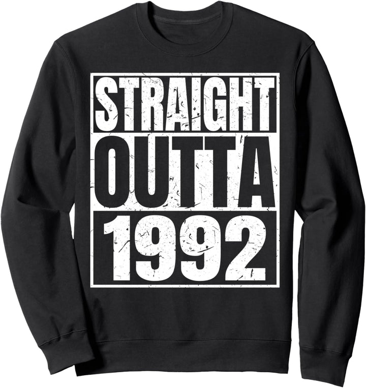 Straight Outta 1992 30th Birthday Funny 30 Years Old Vintage Sweatshirt
