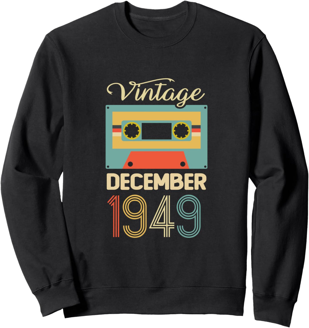 Geschenk zum 70. Geburtstag Jahrgang 1949 Dezember 70 Jahre Sweatshirt