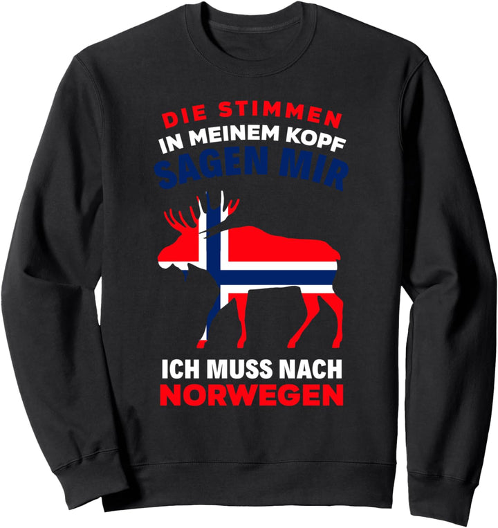 Ich Muss Nach Norwegen Reise Urlaub Spruch Lustiges Norwegen Sweatshirt