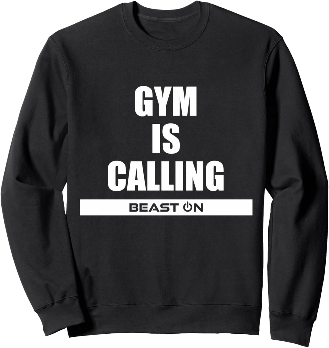 Gym is Calling Lustige Fitness Motivation Gym Sprüche Sweatshirt