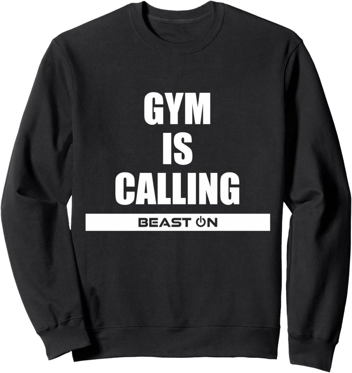Gym is Calling Lustige Fitness Motivation Gym Sprüche Sweatshirt
