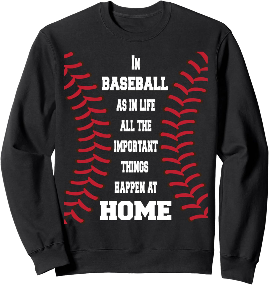 Baseball-Spieler Wichtige Dinge passieren zu Hause Lustiges Sweatshirt