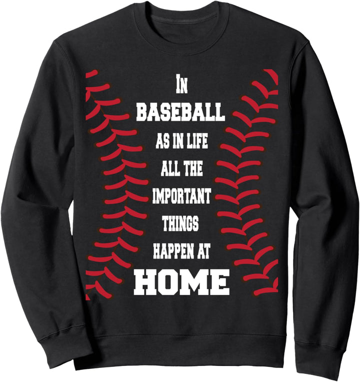 Baseball-Spieler Wichtige Dinge passieren zu Hause Lustiges Sweatshirt