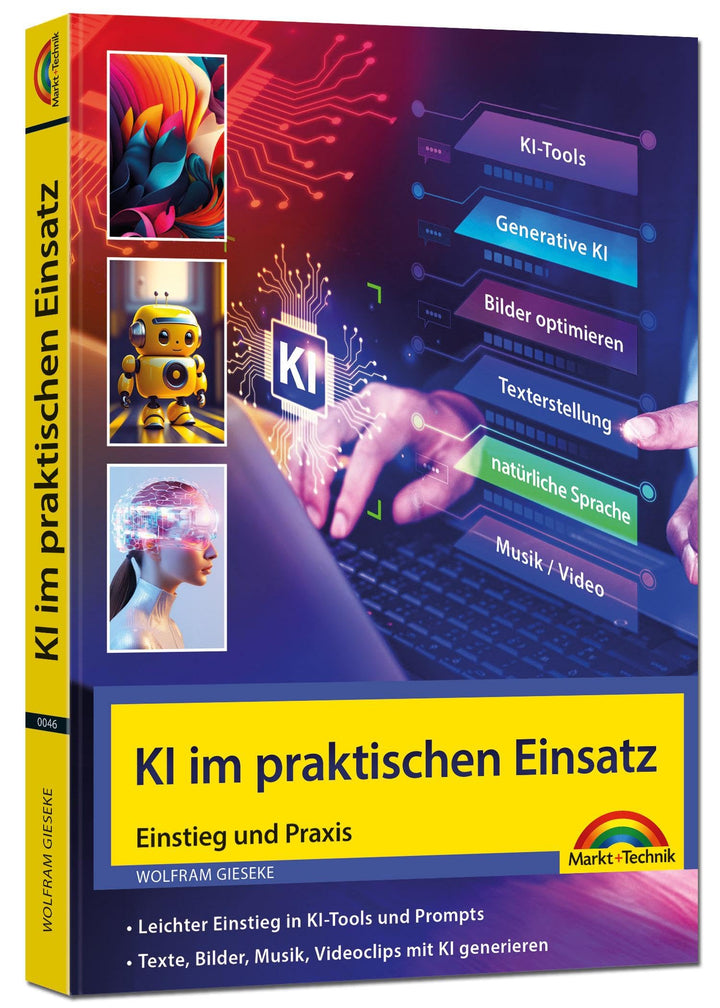 KI im praktischen Einsatz - Einstieg in KI Tools und Prompts - Texte, Bilder, Musik, Videoclips mit