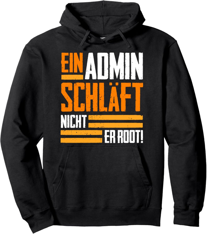 Admin Operator I Root I Witziges Entwickler Informatiker Pullover Hoodie