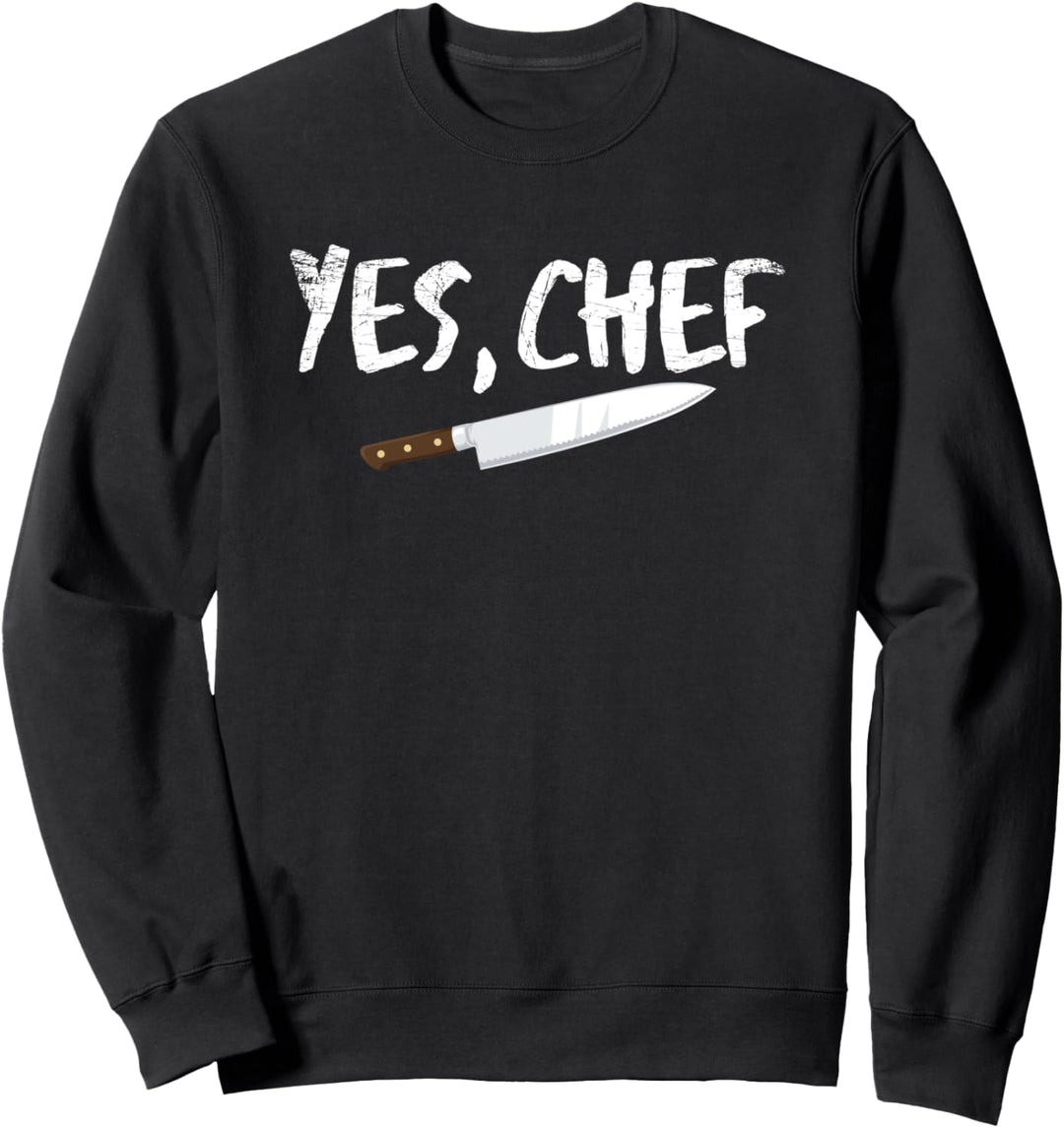 Yes Chef Funny Cook Assistant Gift Cooking Chef Saying Sweatshirt