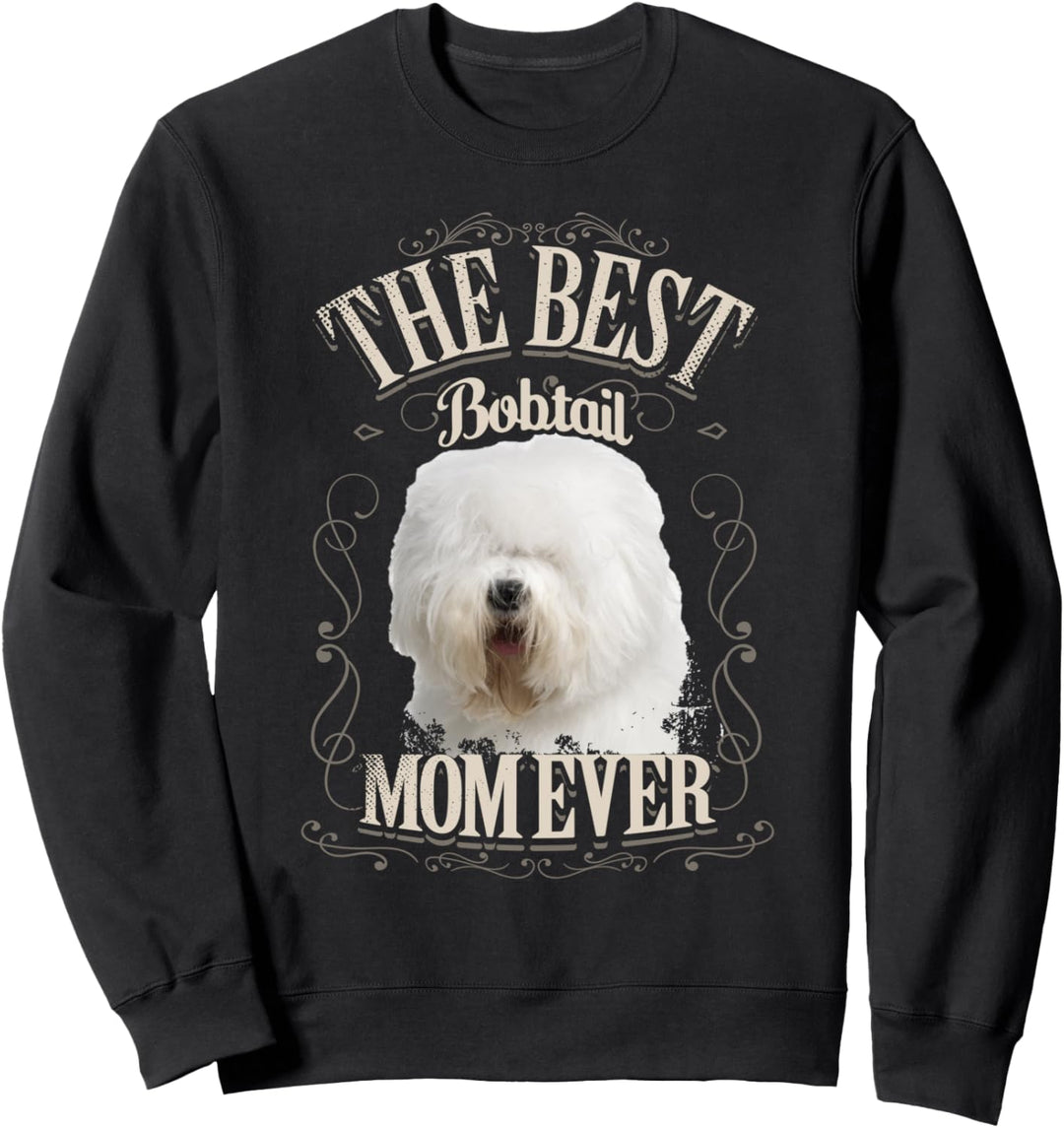 Best Bobtail Mom Ever Old English Sheepdog Hund Vintage Frau Sweatshirt