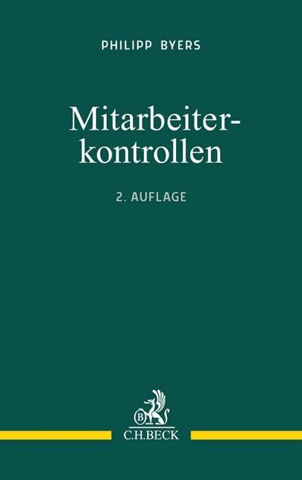 Mitarbeiterkontrollen: Praxis im Datenschutz und Arbeitsrecht, Taschenbuch