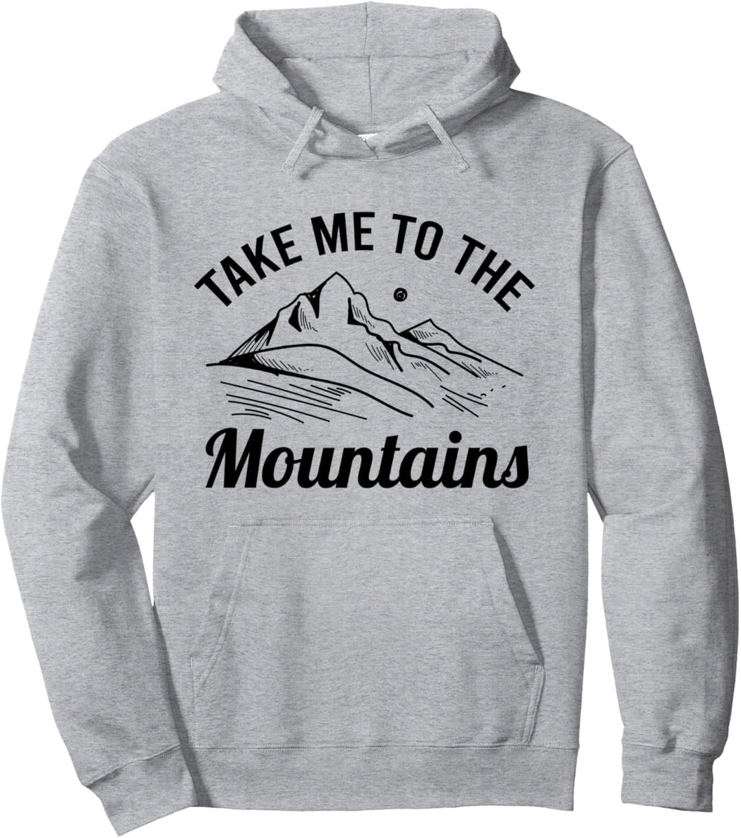 Nimm mich mit in die Berge Natur Abenteuer Wandern Pullover Hoodie