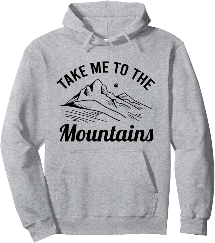 Nimm mich mit in die Berge Natur Abenteuer Wandern Pullover Hoodie