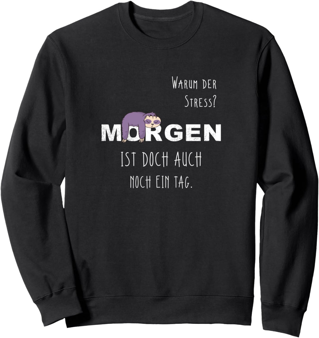 Faultier Spruch Lustig Arbeitskollege Kostüm Chillen Faul Sweatshirt