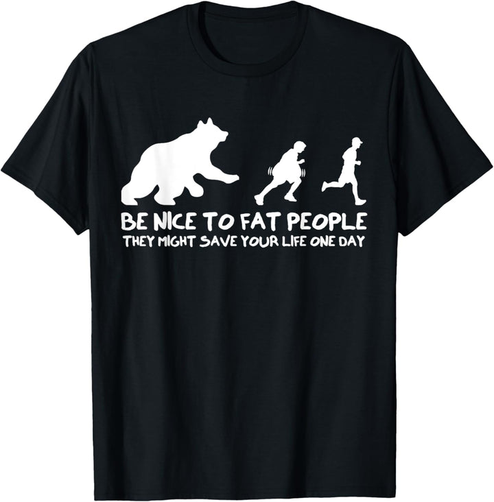 Be nice to Fat People T-shirt Funny Spruch Sarkastisch T-Shirt
