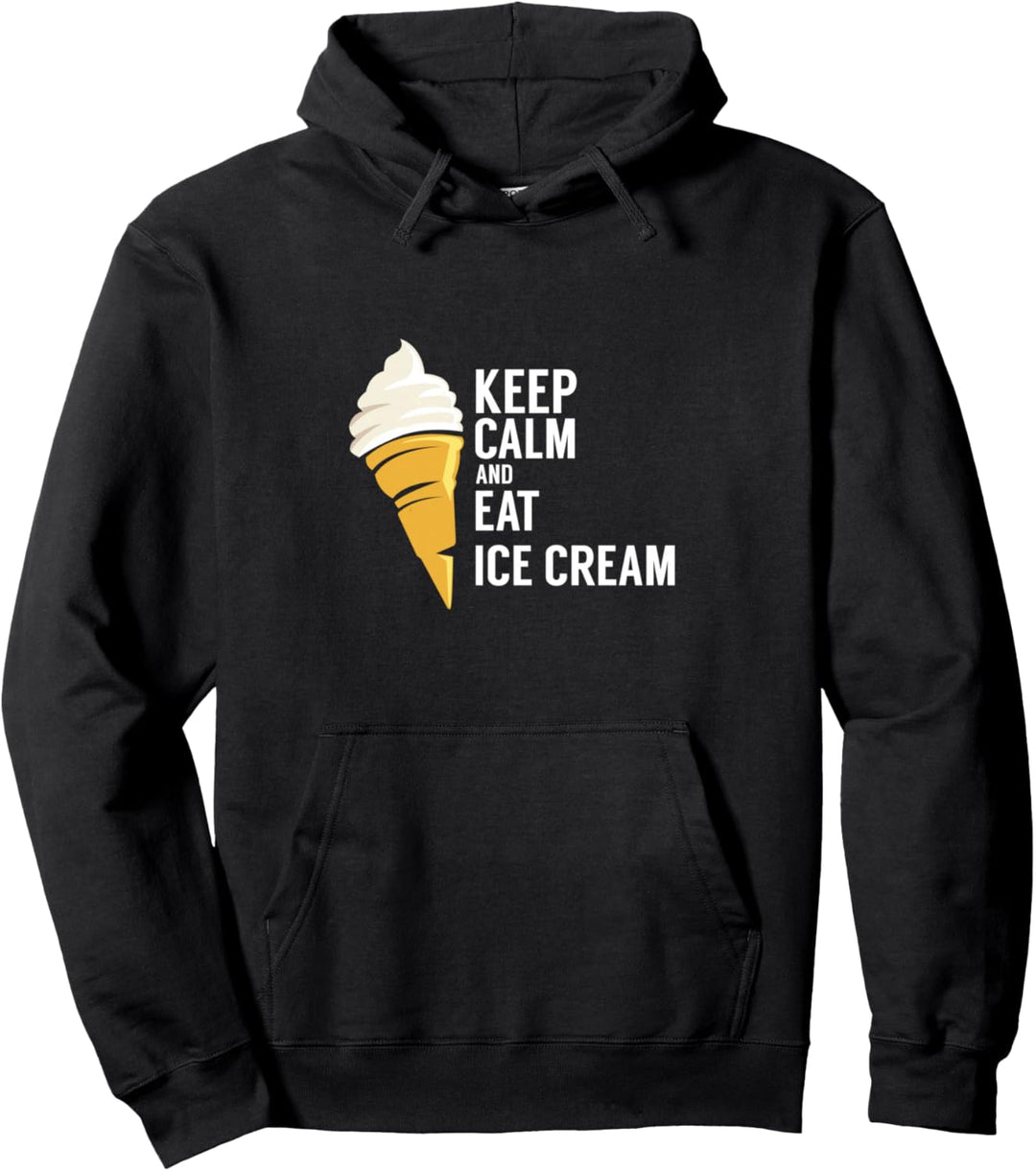 Behalten Sie Ruhe und essen Sie Eis Lustiges Pullover Hoodie