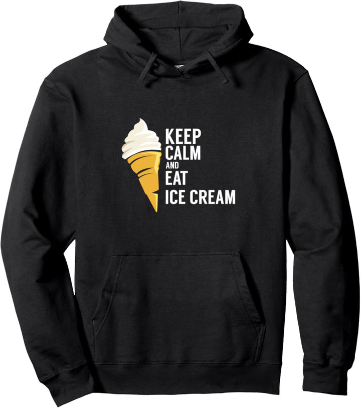 Behalten Sie Ruhe und essen Sie Eis Lustiges Pullover Hoodie