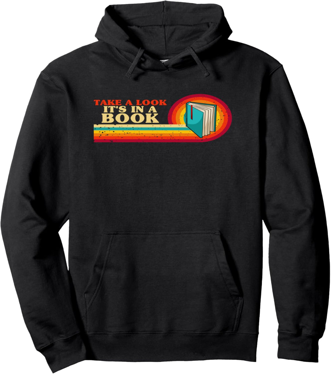 Retro Vintage Book Lovers I Take a Look it's in a Book Pullover Hoodie