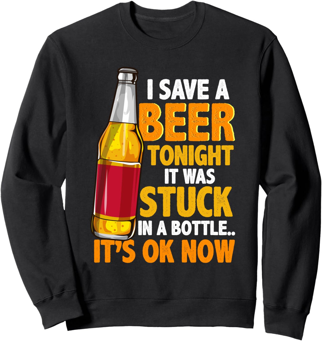 Heute Abend wird ein Bier aus einer Flasche gerettet Sweatshirt