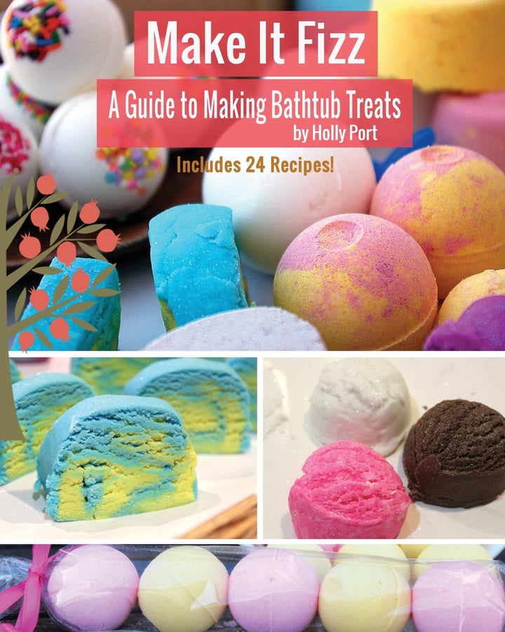 Make It Fizz: A Guide to Making Bathtub Treats, Taschenbuch
